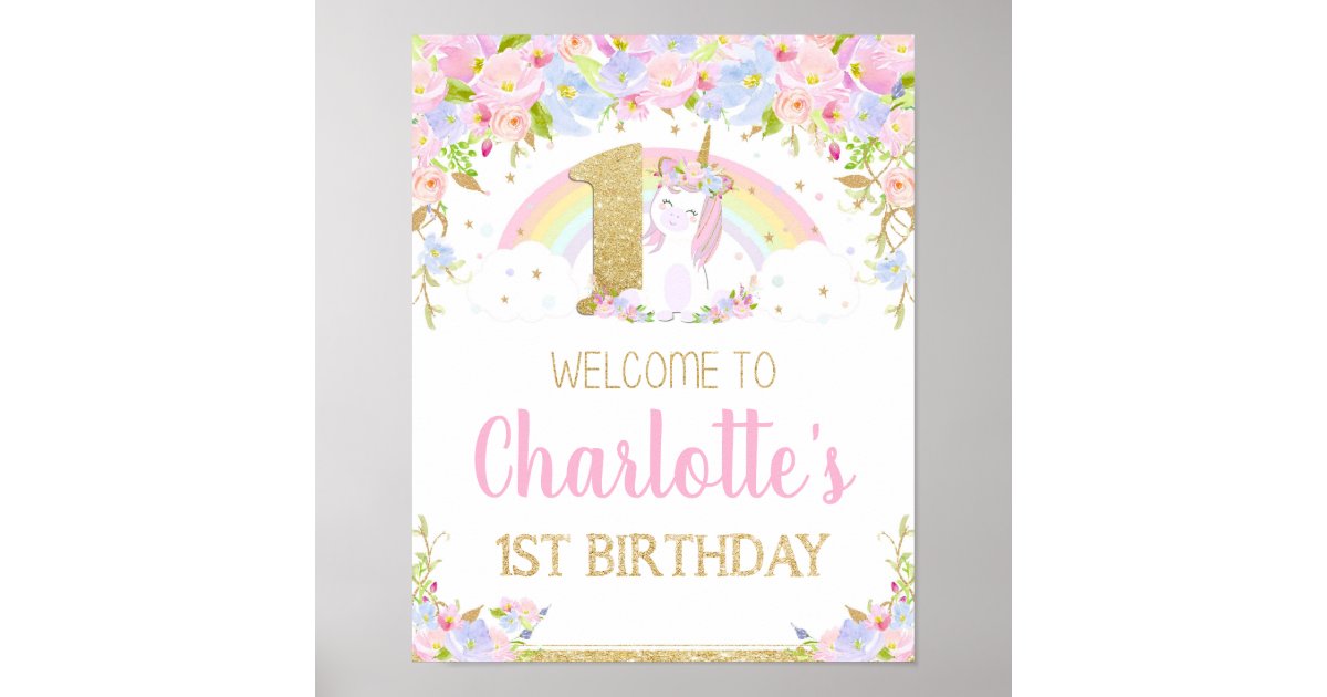 unicorn 1st birthday rainbow welcome poster sign zazzlecom