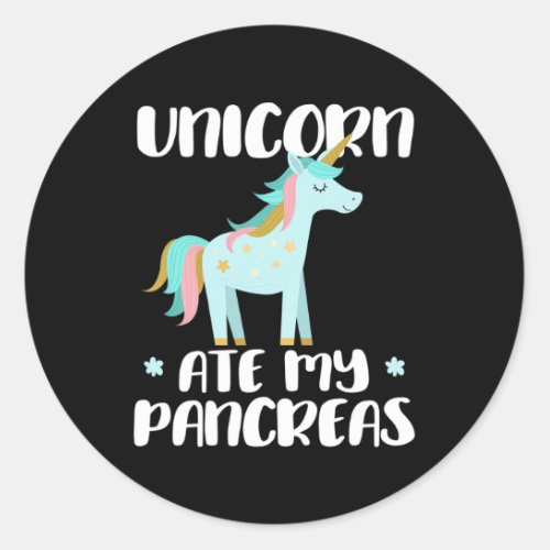 Unicorn Ate My Pancreas _ Cute Diabetic Unicorn Wa Classic Round Sticker