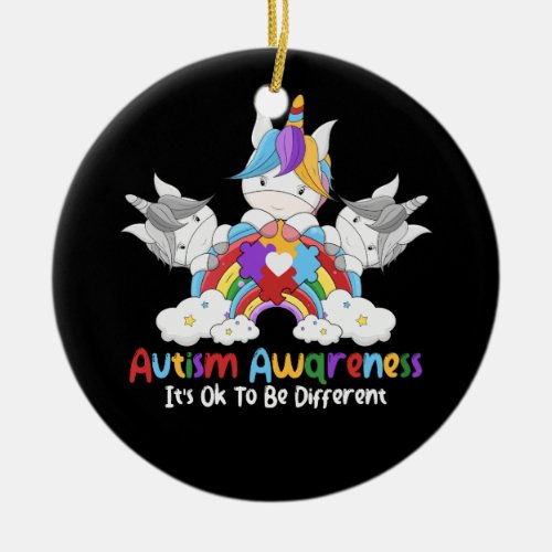 Unicorn Autism Awareness Its OK To Be Different W Ceramic Ornament