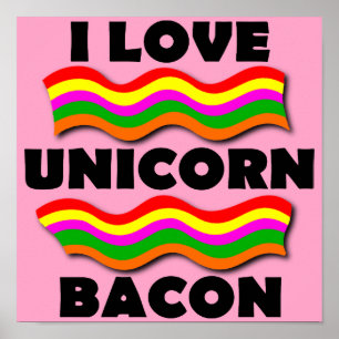 Unicorn Bacon Funny Poster Sign