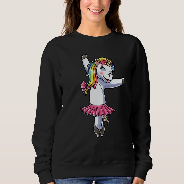 Unicorn Ballet Dance Ballerina Dancing Danseuse  1 Sweatshirt (Front)