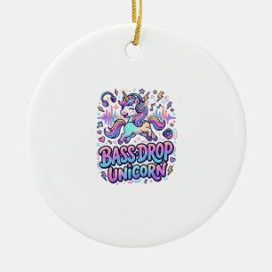 Unicorn Bass Drop Unicorn Gift Idea Typography Des Ceramic Ornament