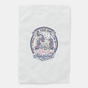 Unicorn Be Your Own Kind of Magical Playful Cute G Garden Flag