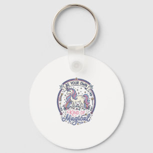 Unicorn Be Your Own Kind of Magical Playful Cute G Keychain