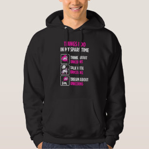 Unicorn Believer Spare Time Talk To Unicorns Hoodie