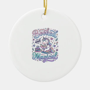 Unicorn Booked and Magical Gift Idea Typography De Ceramic Ornament