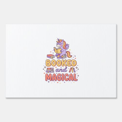 Unicorn Booked and Magical Print Ready White Backg Sign