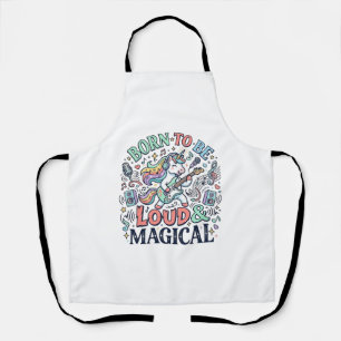 Unicorn Born to Be Loud and Magical Original White Apron