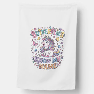 Unicorn Butterflies Know My Name Charming POD Artw House Flag