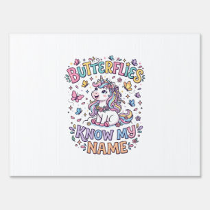 Unicorn Butterflies Know My Name Charming POD Artw Sign
