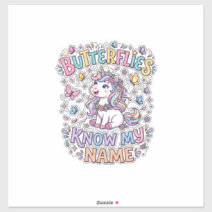 Unicorn Butterflies Know My Name Charming POD Artw Sticker