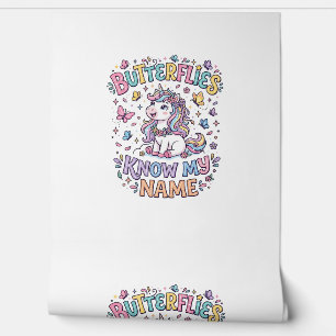 Unicorn Butterflies Know My Name Charming POD Artw Wallpaper