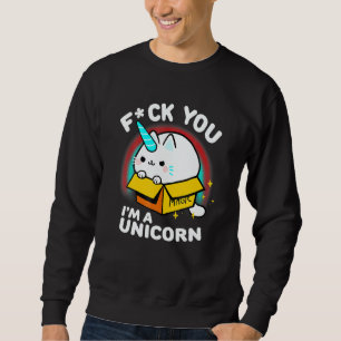 Unicorn Cat Cute Animal Sassy Quote Sweatshirt
