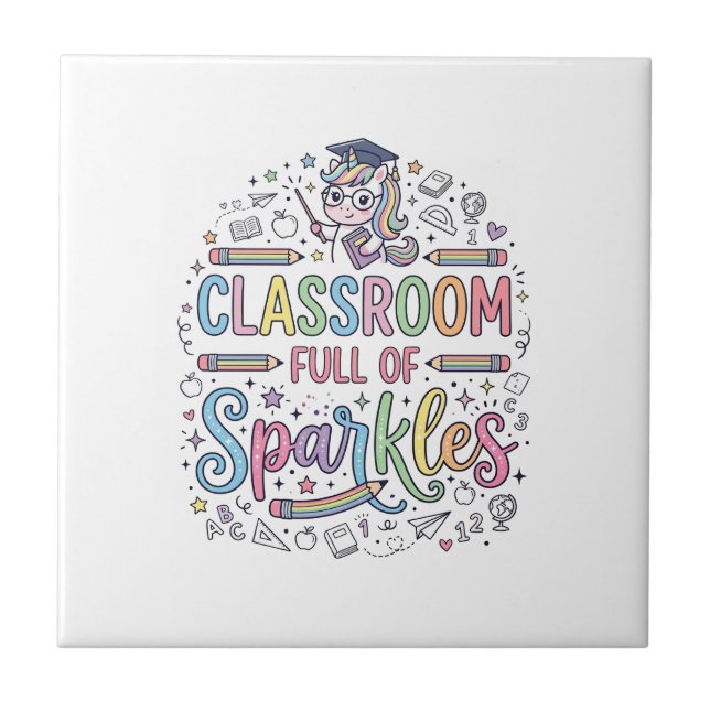 Unicorn Classroom Full of Sparkles Original Merch  Ceramic Tile (Front)
