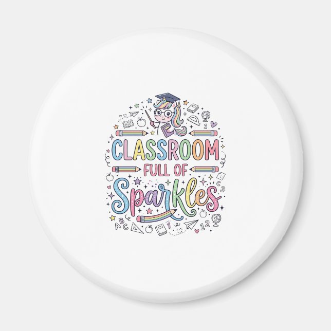 Unicorn Classroom Full of Sparkles Original Merch  Magnet (Front)