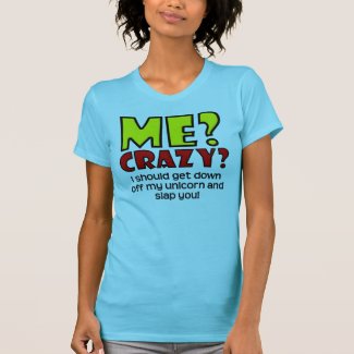 Unicorn Crazy Funny T-Shirt