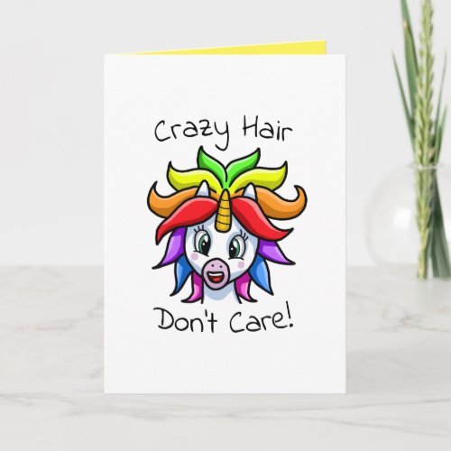 Unicorn Crazy Hair Dont Care Funny Card