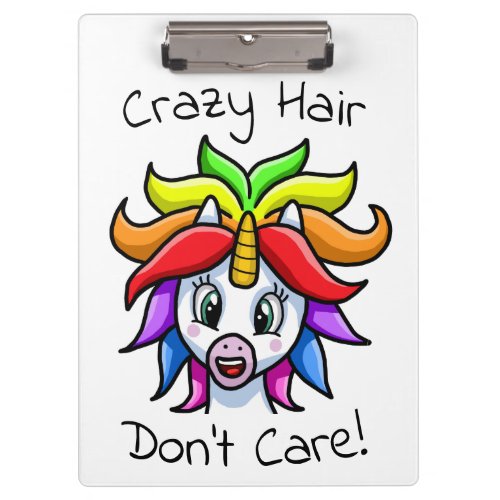 Unicorn Crazy Hair Dont Care Funny Clipboard