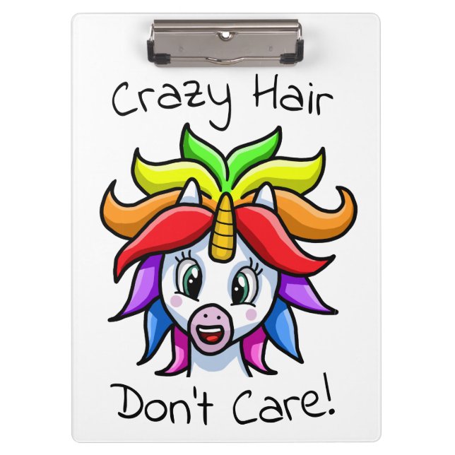 Unicorn Crazy Hair Don't Care Funny Clipboard (Front)