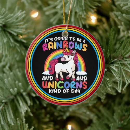 Unicorn Cute Whimsical Funny Rainbows And Unicorns Ceramic Ornament