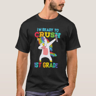 Unicorn Dabbing I'm Ready To Crush 1st Grade Back T-Shirt