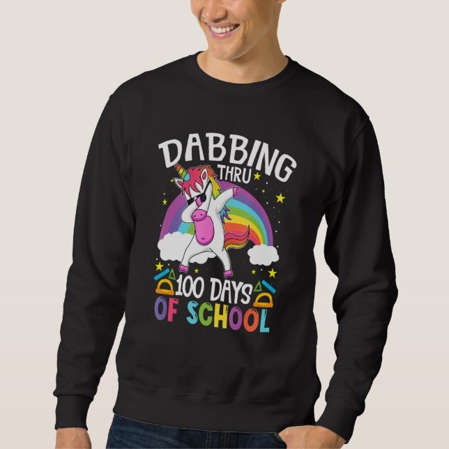 Unicorn Dabbing Thru 100 Days of School Teacher St Sweatshirt (Front)