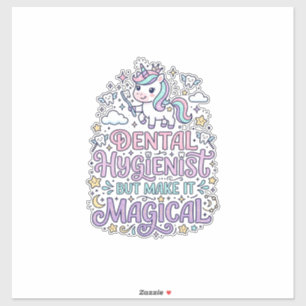 Unicorn Dental Hygienist but Make It Magical Cute Sticker