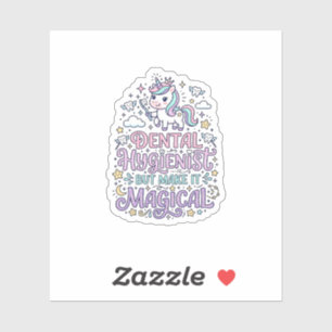 Unicorn Dental Hygienist but Make It Magical Cute Sticker