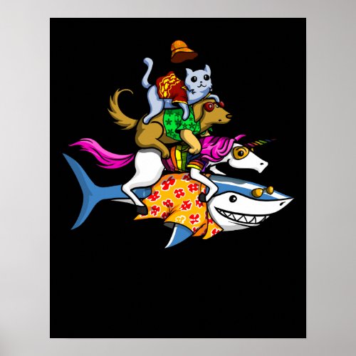 Unicorn Dog And Cat Riding Shark Funny Animals Poster