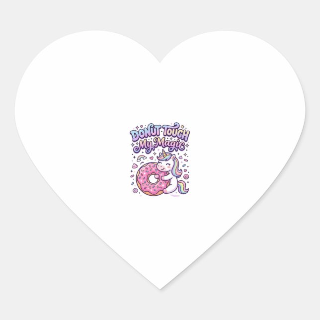 Unicorn Donut Touch My Magic Gift Idea Sticker and (Front)