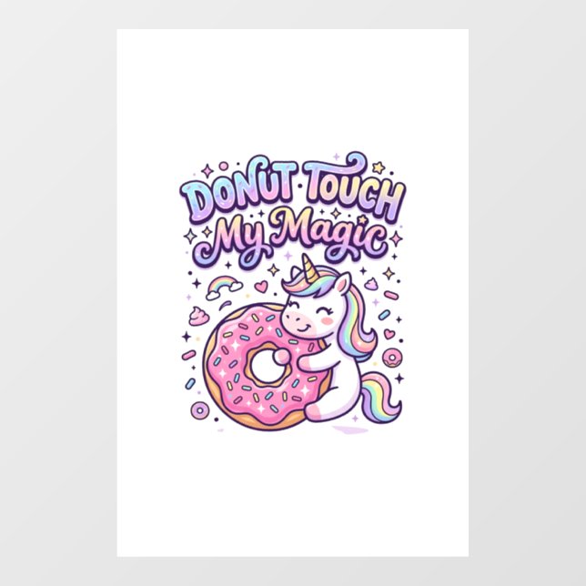 Unicorn Donut Touch My Magic Gift Idea Sticker and (Sheet)