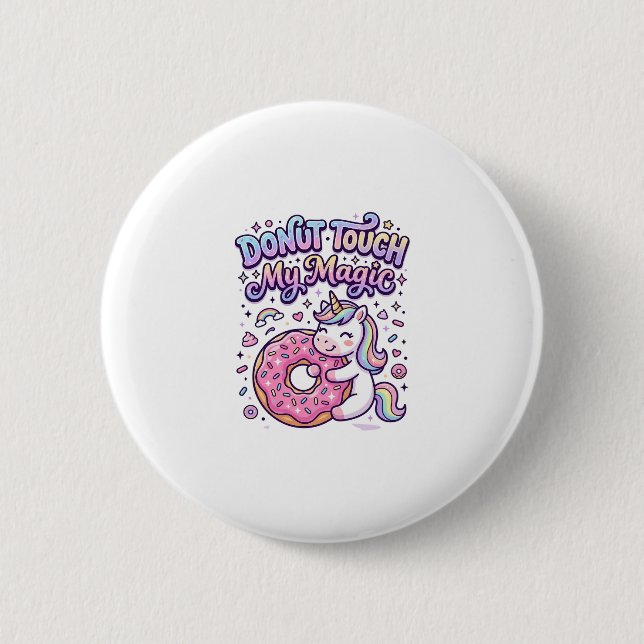 Unicorn Donut Touch My Magic Gift Idea Sticker and Button (Front)