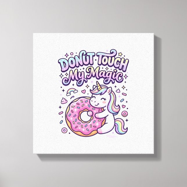 Unicorn Donut Touch My Magic Gift Idea Sticker and Canvas Print (Front)