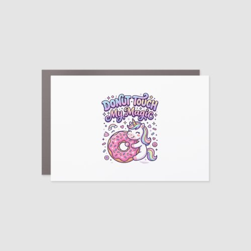 Unicorn Donut Touch My Magic Gift Idea Sticker and Car Magnet