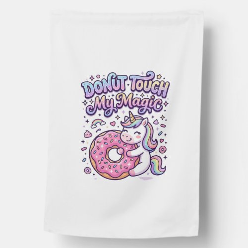 Unicorn Donut Touch My Magic Gift Idea Sticker and House Flag