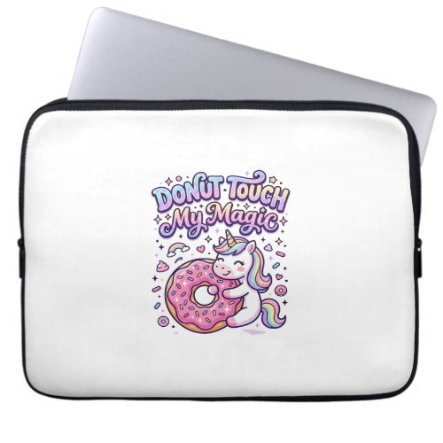 Unicorn Donut Touch My Magic Gift Idea Sticker and Laptop Sleeve