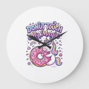 Unicorn Donut Touch My Magic Gift Idea Sticker and Large Clock