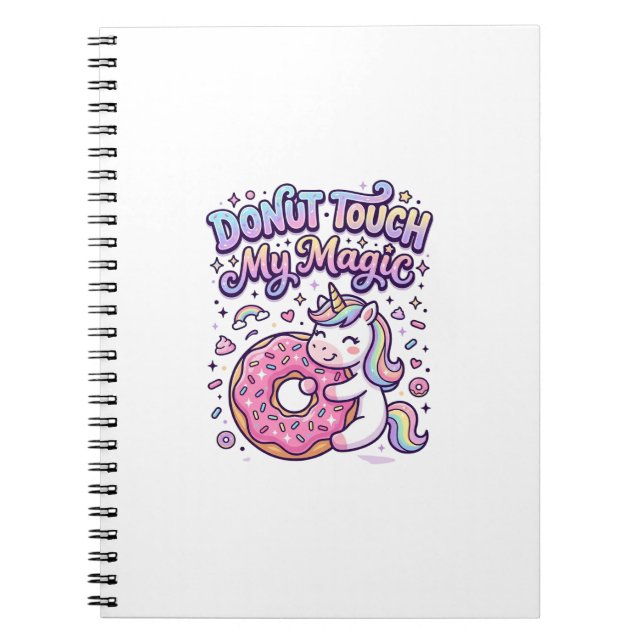 Unicorn Donut Touch My Magic Gift Idea Sticker and Notebook (Front)