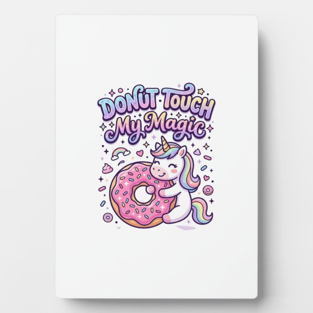 Unicorn Donut Touch My Magic Gift Idea Sticker and Plaque (Front)