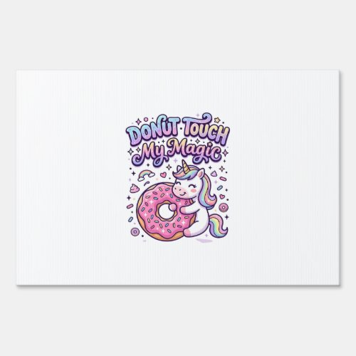Unicorn Donut Touch My Magic Gift Idea Sticker and Sign