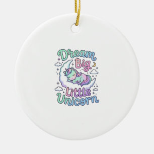 Unicorn Dream Big Little Unicorn Gift Idea Vector Ceramic Ornament
