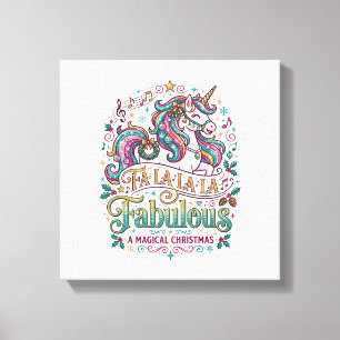 Unicorn Fa La La La Fabulous White Background Cute Canvas Print