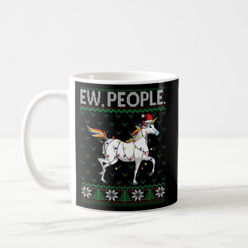 Unicorn Face Ew People Ugly Coffee Mug