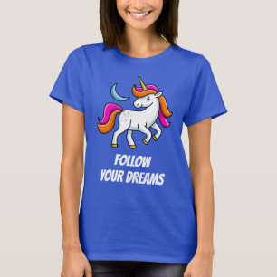Unicorn Follow Your Dreams funny T-Shirt