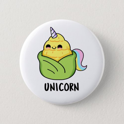 Unicorn Funny Baby Corn Pun  Button