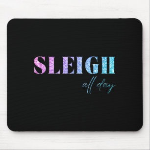 Unicorn Glitter Sleigh All Day Christmas Mouse Pad