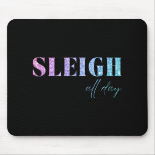 Unicorn Glitter Sleigh All Day Christmas Mouse Pad