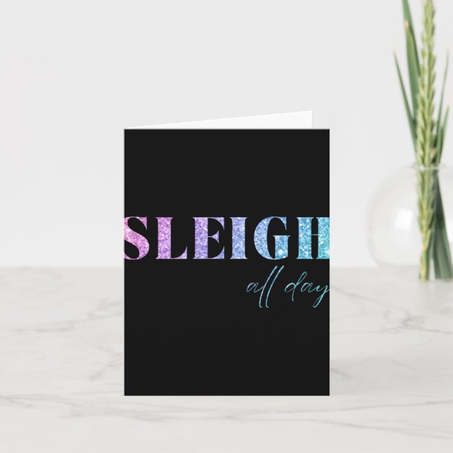 Unicorn Glitter Sleigh All Day Christmas T Shirt  Card (Front)