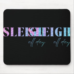 Unicorn Glitter Sleigh All Day Christmas T Shirt Mouse Pad