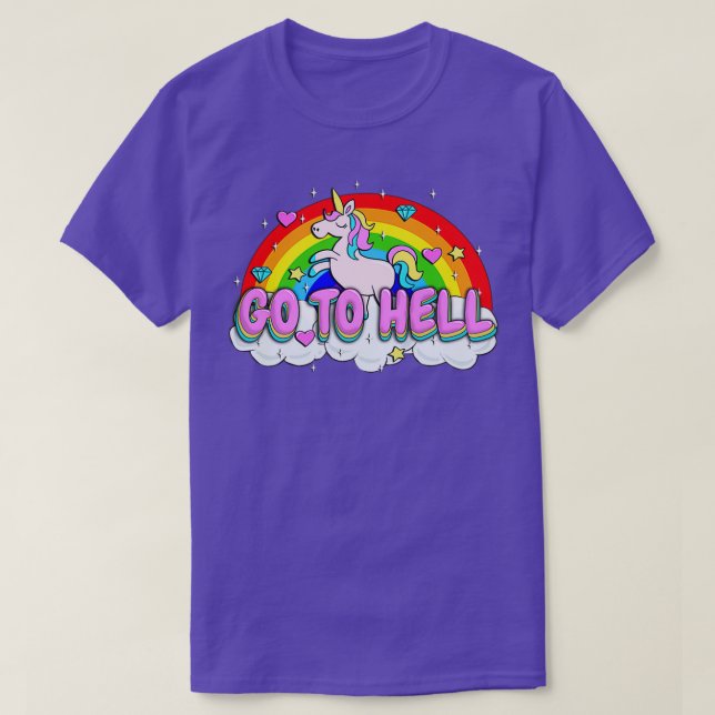 Unicorn Go to Hell Unicorn T-Shirt (Design Front)